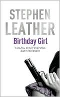 Stephen Leather: The Birthday Girl
