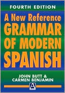 John Butt: A New Reference Grammar of Modern Spanish