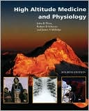 Book cover image of High Altitude Medicine and Physiology by John B. West