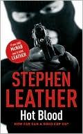 Book cover image of Hot Blood by Stephen Leather