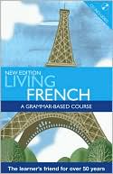 Book cover image of Living French: A Grammar Based Course with CD by Thomas William Knight