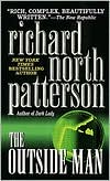 Richard North Patterson: The Outside Man