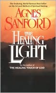 Book cover image of Healing Light by Agnes Sanford
