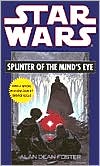Alan Dean Foster: Classic Star Wars Splinter of the Mind's Eye