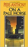 Book cover image of On a Pale Horse (Incarnations of Immortality #1) by Piers Anthony