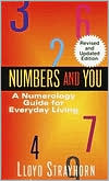 Lloyd Strayhorn: Numbers and You: A Numerology Guide for Everyday Living