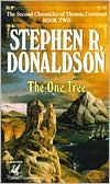 Book cover image of The One Tree (Second Chronicles Series #2) by Stephen R. Donaldson