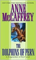 Book cover image of The Dolphins of Pern (Dragonriders of Pern Series #13) by Anne McCaffrey