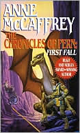 Book cover image of The Chronicles of Pern: First Fall (Dragonriders of Pern Series #12) by Anne McCaffrey