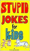 Michael Kilgarriff: Stupid Jokes for Kids
