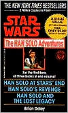 Brian Daley: Classic Star Wars The Han Solo Adventures