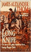 Book cover image of Long Knife by JAMES ALEXANDER Thom