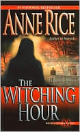 Book cover image of The Witching Hour (Mayfair Witches Series #1) by Anne Rice