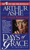 Book cover image of Days of Grace: A Memoir by Arthur Ashe