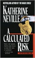 Book cover image of A Calculated Risk by Katherine Neville
