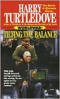 Book cover image of Worldwar: Tilting the Balance (Worldwar #2) by Harry Turtledove