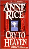 Book cover image of Cry to Heaven by Anne Rice