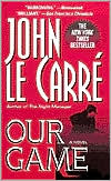 John le Carre: Our Game
