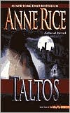Anne Rice: Taltos (Mayfair Witches Series #3)