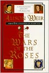 Book cover image of The Wars of the Roses by Alison Weir