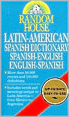 Book cover image of Random House Latin-American Spanish Dictionary: Spanish-English / English-Spanish by Dictionary