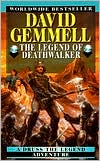 Book cover image of The Legend of Deathwalker (Drenai Series) by David Gemmell