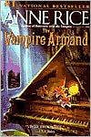 Book cover image of The Vampire Armand (Vampire Chronicles Series #6) by Anne Rice