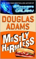 Douglas Adams: Mostly Harmless (Hitchhiker's Guide Series #5)