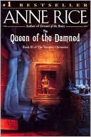 Book cover image of The Queen of the Damned (Vampire Chronicles Series #3) by Anne Rice