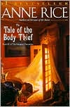 Anne Rice: The Tale of the Body Thief (Vampire Chronicles Series #4)