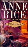 Book cover image of Pandora (New Tales of the Vampires Series #1) by Anne Rice