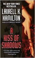 Laurell K. Hamilton: A Kiss of Shadows (Meredith Gentry Series #1)