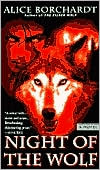 Book cover image of Night of the Wolf by Alice Borchardt