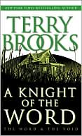 Book cover image of A Knight of the Word (Word and The Void Trilogy Series #2) by Terry Brooks