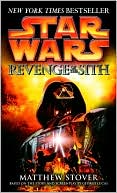 Matthew Stover: Star Wars Episode III: Revenge of the Sith