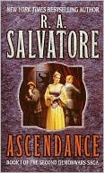 R. A. Salvatore: Ascendance (Second DemonWars Series #1)