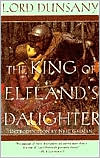 Book cover image of King of Elfland's Daughter by Lord Dunsany