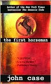 Book cover image of The First Horseman by John Case