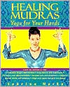 Sabrina Mesko: Healing Mudras: Yoga for Your Hands