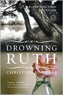 Christina Schwarz: Drowning Ruth