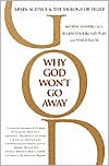 Andrew Newberg: Why God Won't Go Away: Brain Science & the Biology of Belief