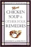 Joan Wilen: More Chicken Soup and Other Folk Remedies