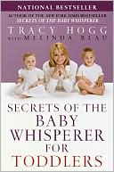 Book cover image of Secrets of the Baby Whisperer for Toddlers by Tracy Hogg