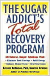 Kathleen DesMaisons: The Sugar Addict's Total Recovery Program