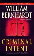 William Bernhardt: Criminal Intent (Ben Kincaid Series #11)