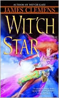 Book cover image of Wit'ch Star by James Clemens