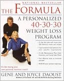 Book cover image of The Formula: A Personalized 40-30-30 Fat-Burning Nutrition Program by Gene Daoust