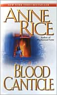 Anne Rice: Blood Canticle (Vampire Chronicles Series #10)