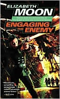 Elizabeth Moon: Engaging the Enemy (Vatta's War Series #3)