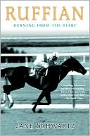 Book cover image of Ruffian: Burning from the Start by Jane Schwartz